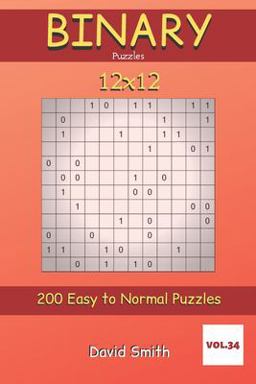 Binary Puzzles - 200 Easy to Normal Puzzles 12x12 Vol. 34
