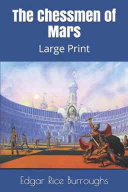 The Chessmen of Mars: Large Print