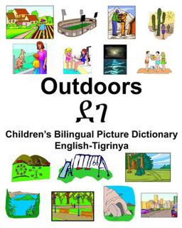 English-Tigrinya Outdoors/ደገ Children's Bilingual Picture Dictionary