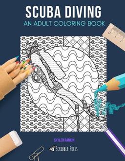 Scuba Diving: an Adult Coloring Book