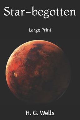 Star-Begotten: Large Print