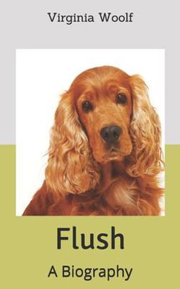 Flush: a Biography