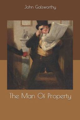 The Man of Property The Man of Property