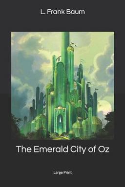 The Emerald City of Oz: Large Print