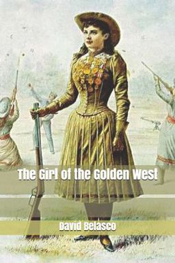 The Girl of the Golden West The Girl of the Golden West