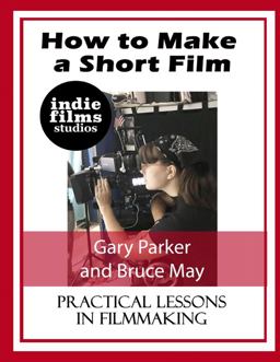 How to Make a Short Film