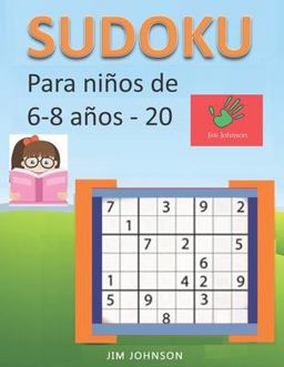 Sudoku para ni�os de 6 - 8 a�os - Lleva Los Rompecabezas de Sudoku Contigo Dondequiera Que Vayas - 20