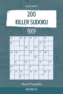 Killer Sudoku - 200 Hard Puzzles 9x9 Vol. 29