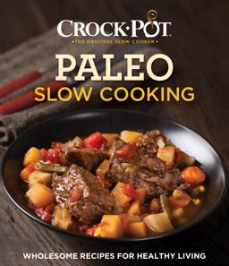 Crock-Pot Paleo Slow Cooking  9781680220889 Front Cover