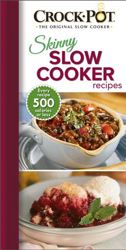 Crock-Pot Skinny Slow Cooker Recipes Crock-Pot Skinny Slow Cooker Recipes