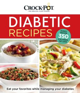 Crock-Pot Diabetic Recipes Crock-Pot Diabetic Recipes
