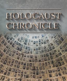 Holocaust Chronicle Holocaust Chronicle