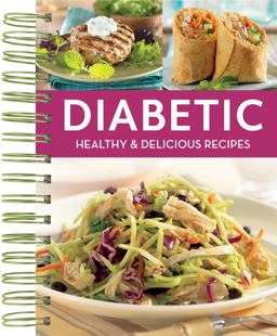 Diabetic Healthy and Delicious Recipes Diabetic Healthy and Delicious Recipes