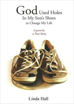 God Used Holes in My Son Shoe's to Change My Life