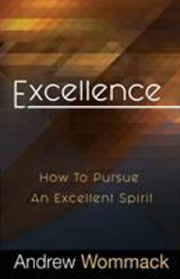 Excellence How to Pursue an Excellent Spirit  9781680311747 Front Cover