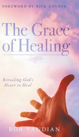 The Grace of Healing The Grace of Healing