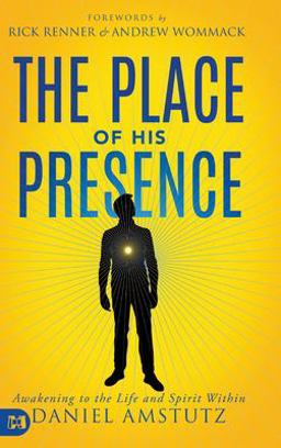 The Place of His Presence The Place of His Presence