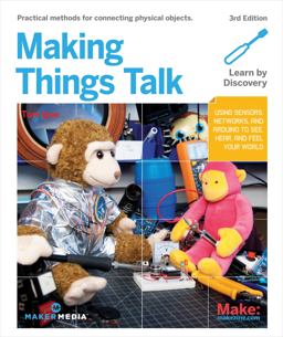 Making Things Talk Using Sensors, Networks, and Arduino to See, Hear, and Feel Your World 3rd 9781680452150 Front Cover