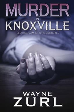 Murder in Knoxville Murder in Knoxville