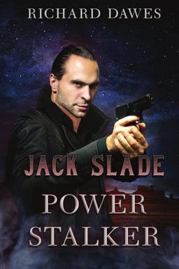 Jack Slade, Power Stalker Jack Slade, Power Stalker