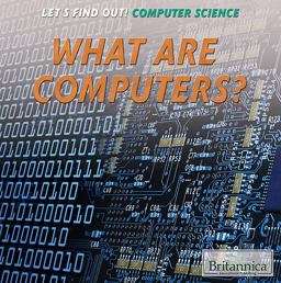 What Are Computers? What Are Computers?