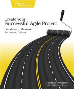 Create Your Successful Agile Project Collaborate, Measure, Estimate, Deliver  9781680502602 Front Cover