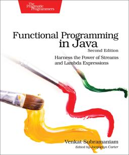 Functional Programming in Java Functional Programming in Java