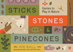 Sticks, Stones and Pinecones