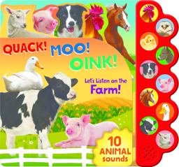 Quack! Moo! Oink!