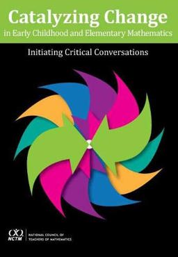 Catalyzing Change in Early Childhood and Elementary Mathematics  9781680540420 Front Cover