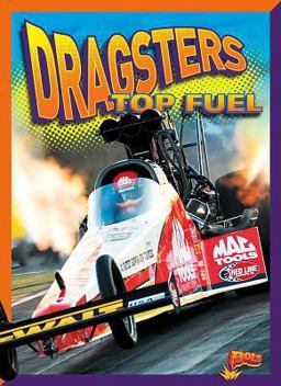 Dragsters Top Fuel Dragsters Top Fuel