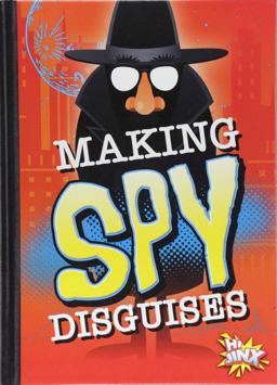 Making Spy Disguises Making Spy Disguises