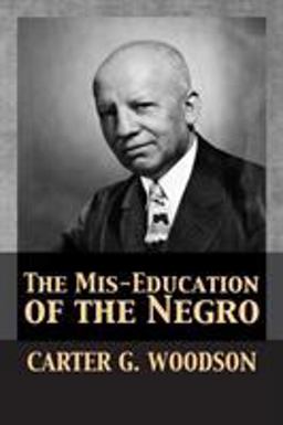 Mis-Education of the Negro  9781680920680 Front Cover