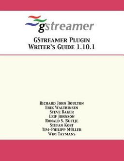 GStreamer Plugin Writer's Guide 1. 10. 1