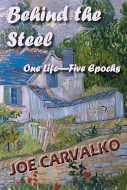 Behind the Steel Behind the Steel