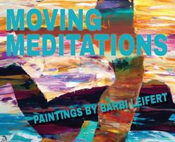 Moving Meditations Moving Meditations