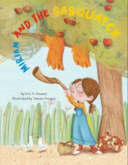 Miriam and the Sasquatch: a Rosh Hashanah Story Miriam and the Sasquatch: a Rosh Hashanah Story