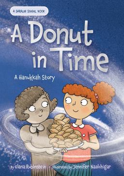 A Donut in Time: a Hanukkah Story A Donut in Time: a Hanukkah Story