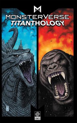 Monsterverse Titanthology Vol 1 Monsterverse Titanthology Vol 1