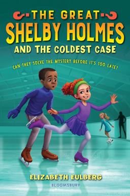 Great Shelby Holmes and the Coldest Case  9781681190594 Front Cover