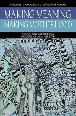 Making Meaning, Making Motherhood
