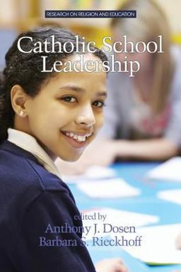 Catholic School Leadership  9781681232713 Front Cover