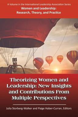 Theorizing Women & Leadership: New Insights & Contributions from Multiple Perspectives  9781681236827 Front Cover