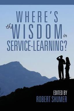 Where's the Wisdom in Service Learning  9781681238647 Front Cover