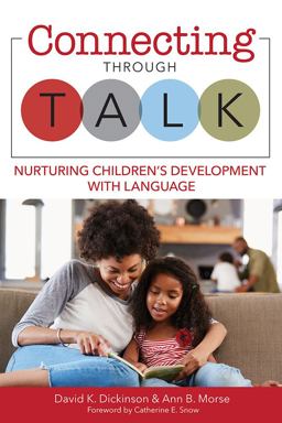 Connecting Through Talk: Nurturing Children’s Development With Language  9781681252315 Front Cover