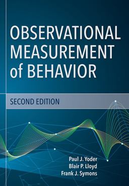 Observational Measurement of Behavior 2nd 9781681252469 Front Cover