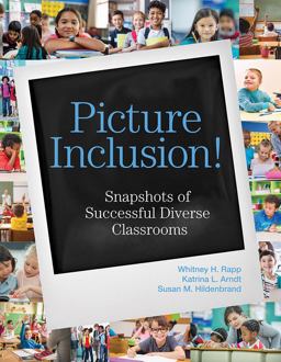 Picture Inclusion! Snapshots of Successful Diverse Classrooms  9781681252933 Front Cover