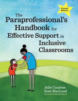 Paraprofessional's Handbook for Effective Support in Inclusive Classrooms 2nd 9781681254517 Front Cover