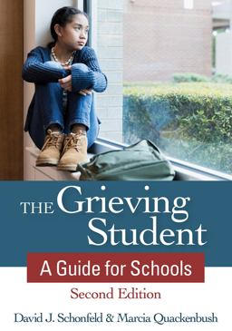 Grieving Student A Guide for Schools 2nd 9781681254579 Front Cover
