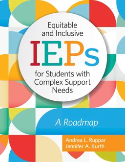 Equitable and Inclusive IEPs for Students with Complex Support Needs A Roadmap  9781681254630 Front Cover
